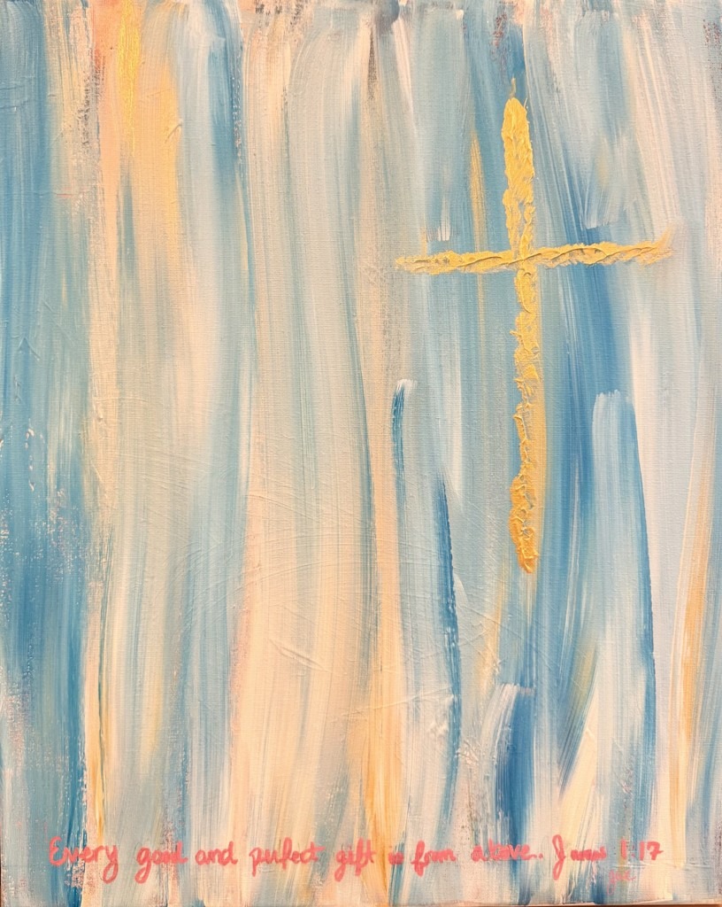 Vertical abstract art in blues, creams, and golds with a gold textured cross and the hand-written verse: "Every good and perfect gift is from above. James 1:17."