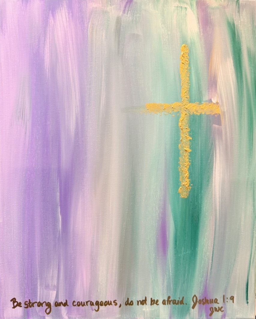Abstract vertical painting in shades of purple and teal with a textured gold cross and the hand-painted verse: "Be strong and courageous, do not be afraid. Joshua 1:9."